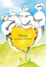 Nicola un amico di Gesù - Librerie.coop