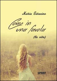Come in una favola (la vita) - Librerie.coop