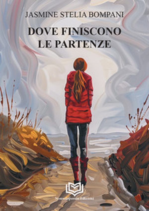 Dove finiscono le partenze - Librerie.coop