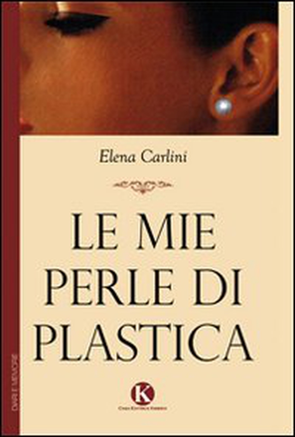 Le mie perle di plastica - Librerie.coop Le mie perle di plastica - Librerie.coop