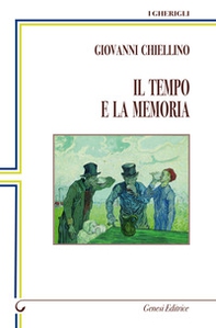 Il tempo e la memoria - Librerie.coop