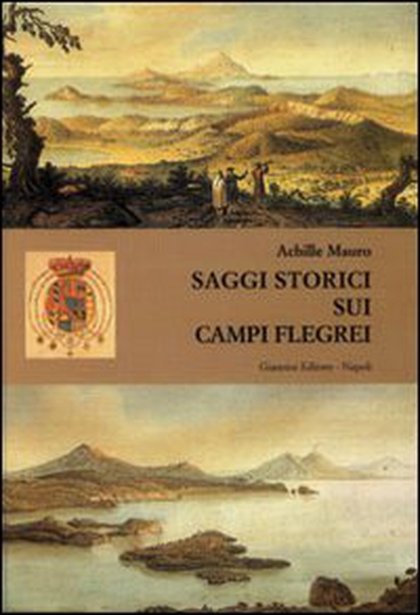 Saggi storici sui Campi Flegrei - Librerie.coop Saggi storici sui Campi Flegrei - Librerie.coop