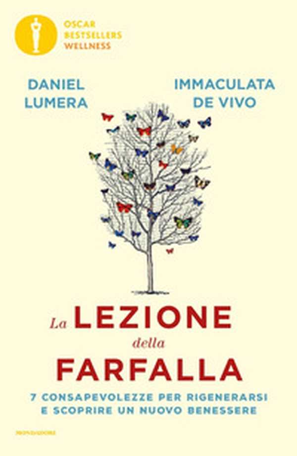 La lezione della farfalla. 7 consapevolezze per rigenerarsi e scoprire un nuovo benessere - Librerie.coop La lezione della farfalla. 7 consapevolezze per rigenerarsi e scoprire un nuovo benessere - Librerie.coop