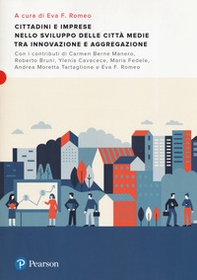 Cittadini e imprese nello sviluppo delle città medie tra innovazione e aggregazione - Librerie.coop