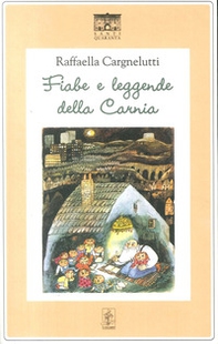 Fiabe e leggende della Carnia - Librerie.coop