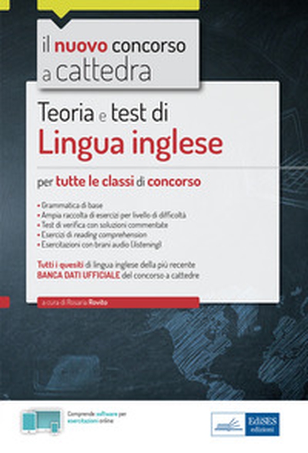 Lingua inglese per il concorso a cattedra. Teoria e test di lingua inglese per la prova scritta di tutte le classi di concorso - Librerie.coop Lingua inglese per il concorso a cattedra. Teoria e test di lingua inglese per la prova scritta di tutte le classi di concorso - Librerie.coop