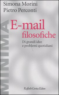 E-mail filosofiche. Di grandi idee e problemi quotidiani - Librerie.coop E-mail filosofiche. Di grandi idee e problemi quotidiani - Librerie.coop
