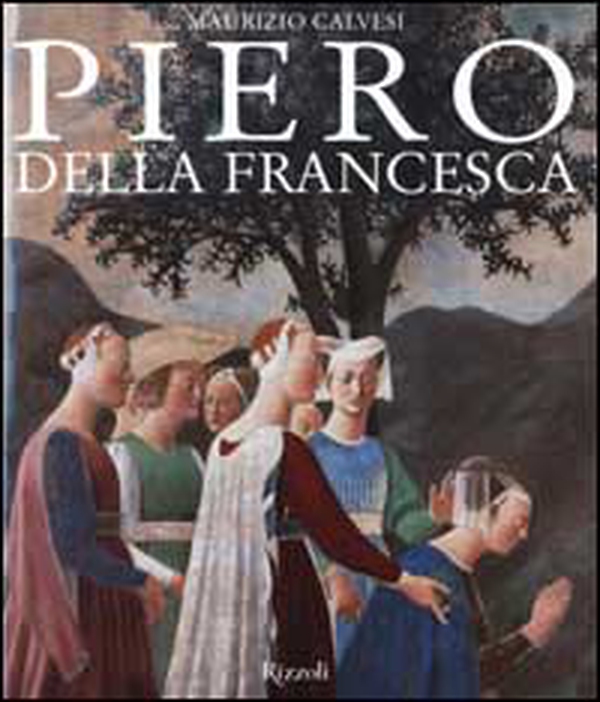 Piero della Francesca - Librerie.coop Piero della Francesca - Librerie.coop