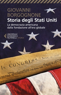 Storia degli Stati Uniti. La democrazia americana dalla fondazione all'era globale - Librerie.coop Storia degli Stati Uniti. La democrazia americana dalla fondazione all'era globale - Librerie.coop