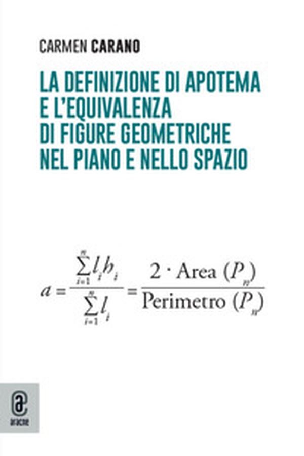 La definizione di apotema e l'equivalenza di figure geometriche nel piano e nello spazio - Librerie.coop