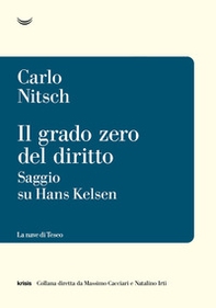 Il grado zero del diritto. Saggio su Hans Kelsen - Librerie.coop
