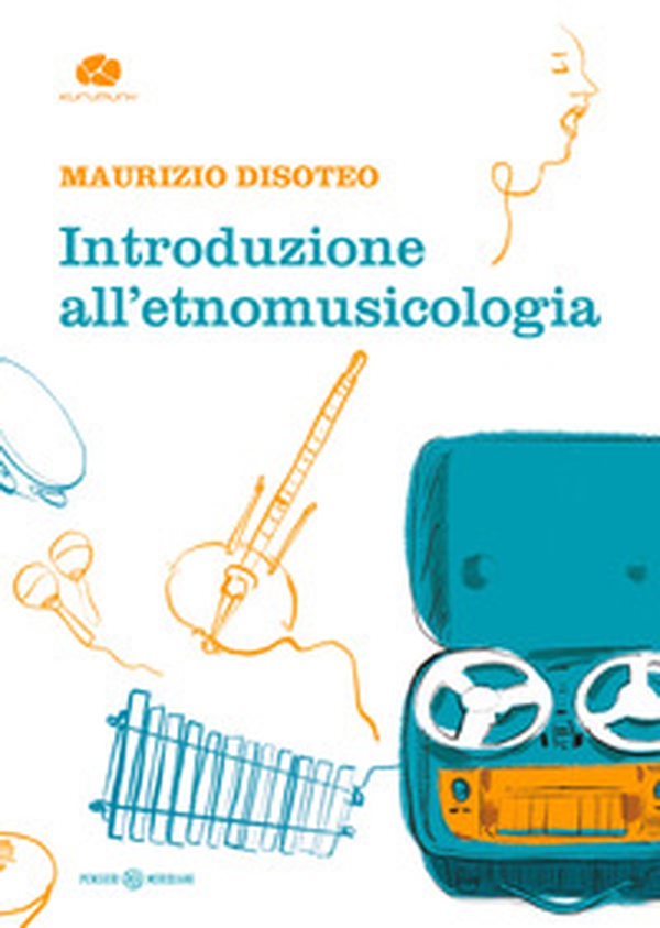 Introduzione all'etnomusicologia - Librerie.coop Introduzione all'etnomusicologia - Librerie.coop