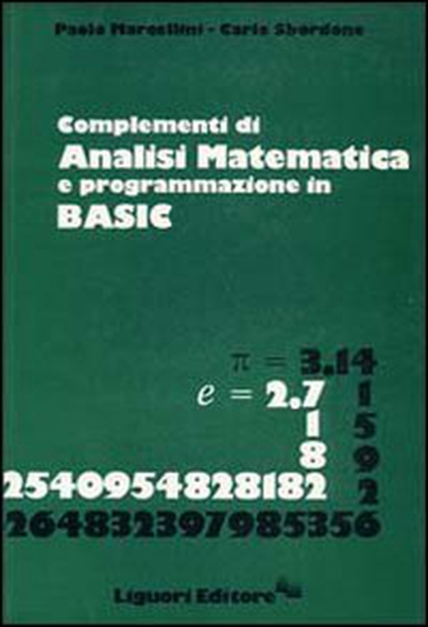 Complementi di analisi matematica e programmazione in Basic - Librerie.coop Complementi di analisi matematica e programmazione in Basic - Librerie.coop