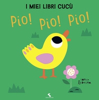 Pio! Pio! Pio! I miei libri cucù - Librerie.coop