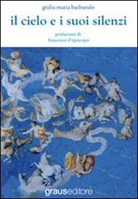 Il cielo e i suoi silenzi - Librerie.coop Il cielo e i suoi silenzi - Librerie.coop