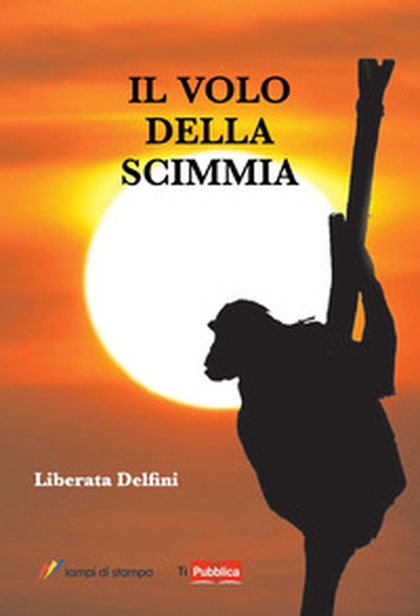 Il volo della scimmia - Librerie.coop Il volo della scimmia - Librerie.coop