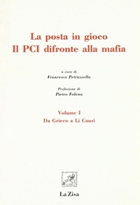 La posta in gioco. Il PCI di fronte alla mafia - Librerie.coop