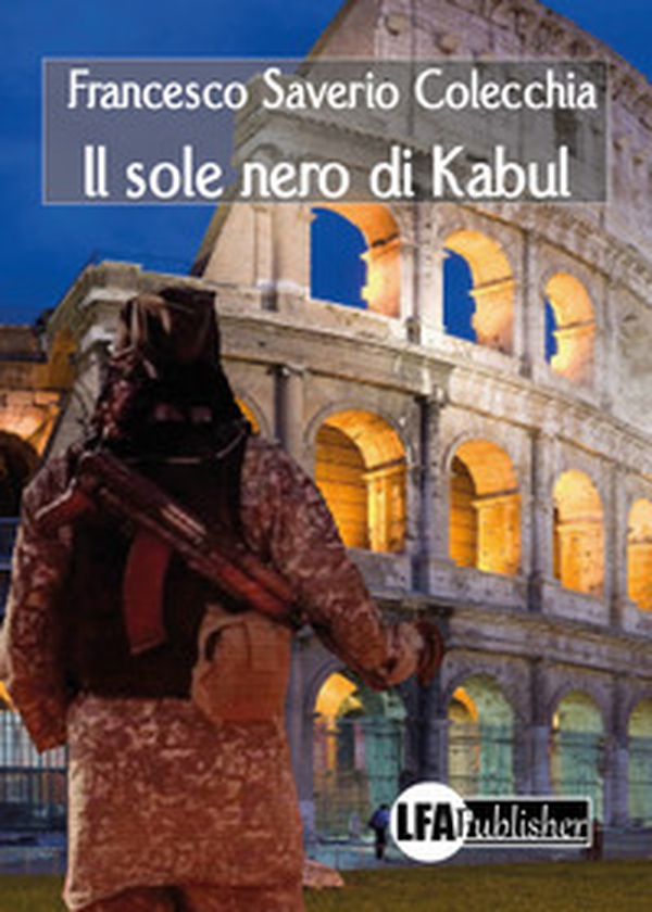 Il sole nero di Kabul - Librerie.coop Il sole nero di Kabul - Librerie.coop