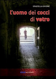 L'uomo dei cocci di vetro - Librerie.coop
