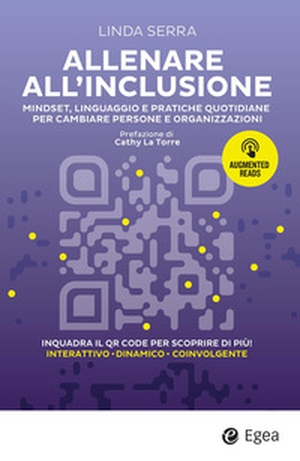 Allenare all'inclusione. Mindset, linguaggio e pratiche quotidiane per cambiare persone e organizzazioni - Librerie.coop