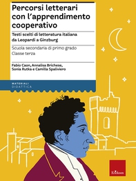 Percorsi letterari con l'apprendimento cooperativo - Scuola secondaria di primo grado - Classe terza - Librerie.coop Percorsi letterari con l'apprendimento cooperativo - Scuola secondaria di primo grado - Classe terza - Librerie.coop