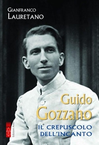 Guido Gozzano - Librerie.coop Guido Gozzano - Librerie.coop