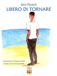 Libero di tornare - Librerie.coop Libero di tornare - Librerie.coop