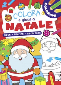 Colora e gioca a Natale. Giochi, labirinti, differenze - Librerie.coop