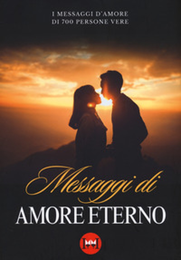 Messaggi di amore eterno - Librerie.coop