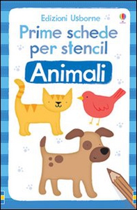 Animali. Prime schede per stencil - Librerie.coop Animali. Prime schede per stencil - Librerie.coop