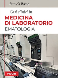 Casi clinici in medicina di laboratorio. Ematologia - Librerie.coop