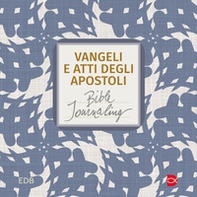 Vangeli e Atti degli apostoli. Bible journaling - Librerie.coop