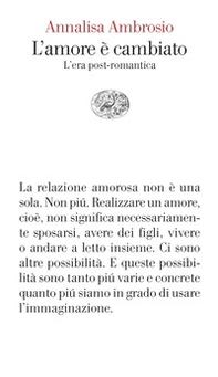 L'amore è cambiato. L'era post-romantica - Librerie.coop L'amore è cambiato. L'era post-romantica - Librerie.coop