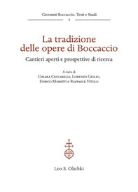 La tradizione delle opere di Boccaccio. Cantieri aperti e prospettive di ricerca - Librerie.coop