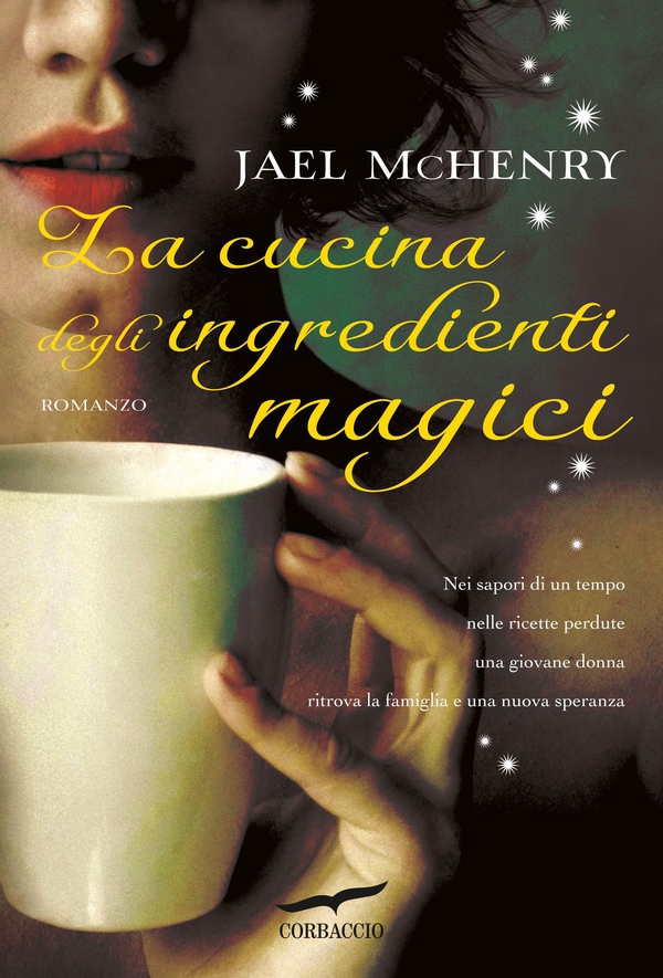 La cucina degli ingredienti magici - Librerie.coop La cucina degli ingredienti magici - Librerie.coop