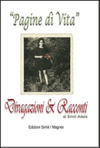 Pagine di vita. Divagazioni e racconti - Librerie.coop