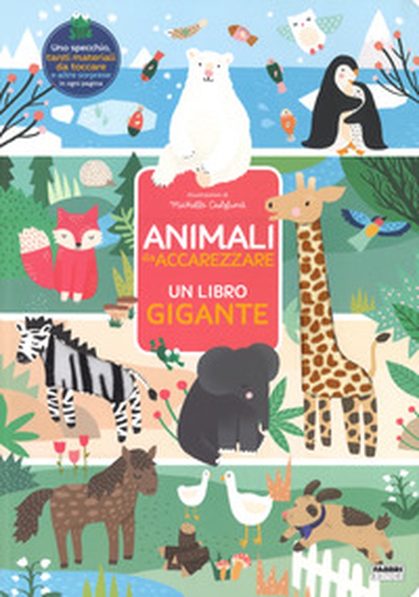 Animali da accarezzare. Un libro gigante - Librerie.coop Animali da accarezzare. Un libro gigante - Librerie.coop