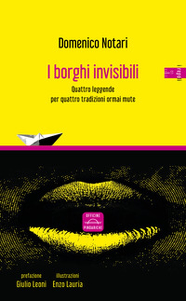 I borghi invisibili. Quattro leggende per quattro tradizioni ormai mute - Librerie.coop I borghi invisibili. Quattro leggende per quattro tradizioni ormai mute - Librerie.coop