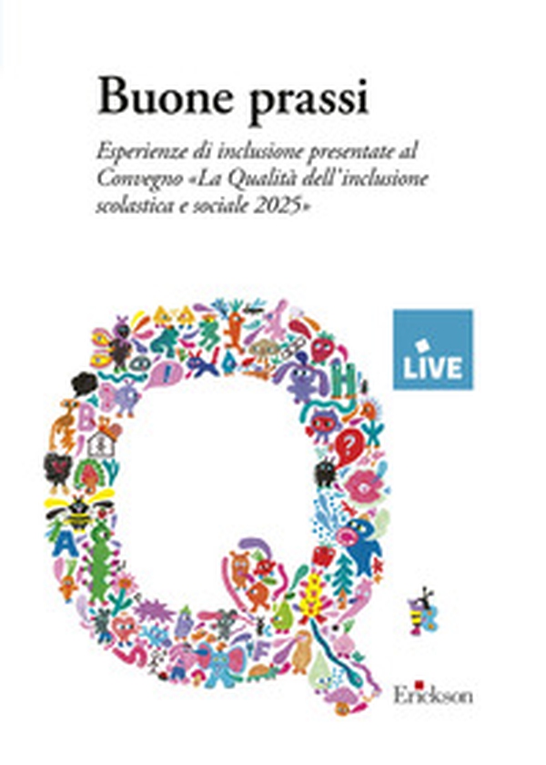 Buone prassi. Esperienze di inclusione presentate al Convegno «La qualità dell'inclusione scolastica e sociale 2025» - Librerie.coop