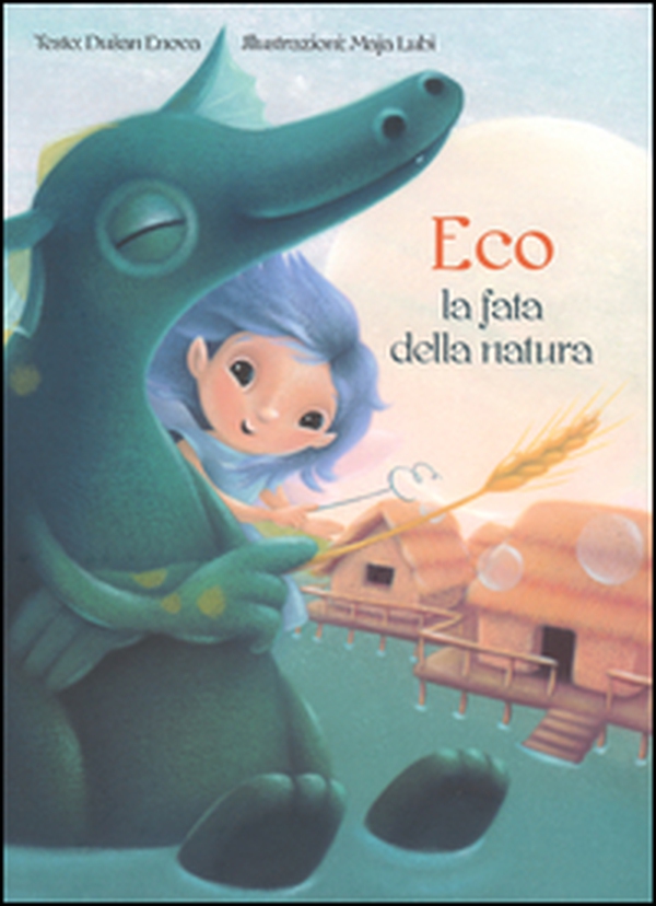 Eco la fata della natura - Librerie.coop Eco la fata della natura - Librerie.coop