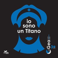 Io sono un Titano. Storie di ordinaria straordinarietà - Librerie.coop