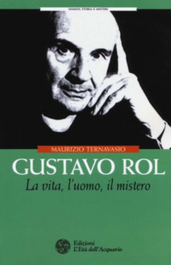 Gustavo Rol. La vita, l'uomo, il mistero - Librerie.coop Gustavo Rol. La vita, l'uomo, il mistero - Librerie.coop