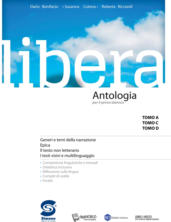 Libera - Antologia per il primo biennio - Librerie.coop Libera - Antologia per il primo biennio - Librerie.coop