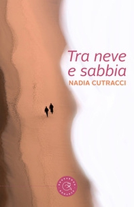 Tra neve e sabbia - Librerie.coop