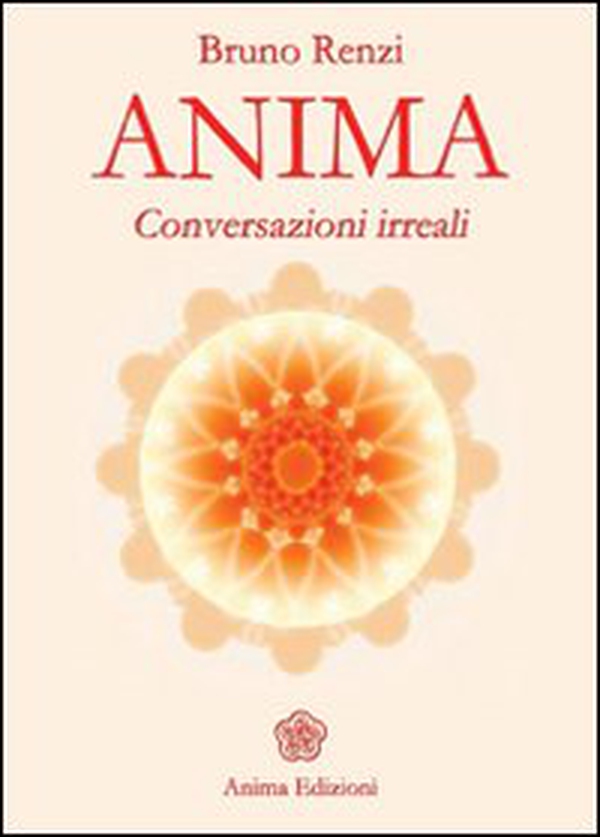 Anima. Conversazioni irreali - Librerie.coop Anima. Conversazioni irreali - Librerie.coop