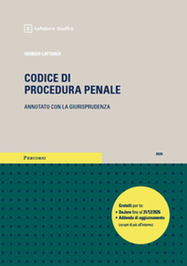 Codice di procedura penale annotato con la giurisprudenza. Esame avvocato 2026 - Librerie.coop