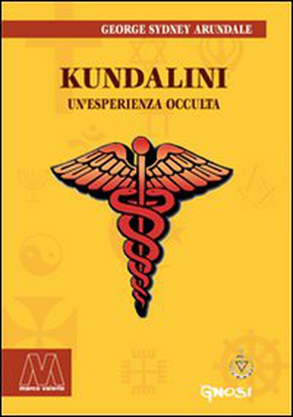 Kundalini. Un'esperienza occulta - Librerie.coop Kundalini. Un'esperienza occulta - Librerie.coop