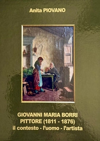 Giovanni Maria Borri pittore (1811-1876). Il contesto, l'uomo, l'artista - Librerie.coop Giovanni Maria Borri pittore (1811-1876). Il contesto, l'uomo, l'artista - Librerie.coop