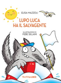 Lupo Luca ha il salvagente - Librerie.coop