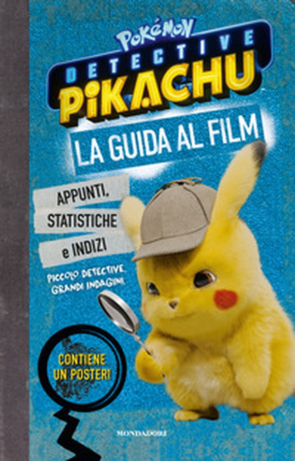 Detective Pikachu. Pokémon. La guida al film - Librerie.coop Detective Pikachu. Pokémon. La guida al film - Librerie.coop